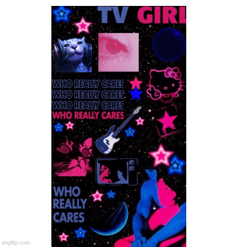 image tagged in tv girl | made w/ Imgflip meme maker