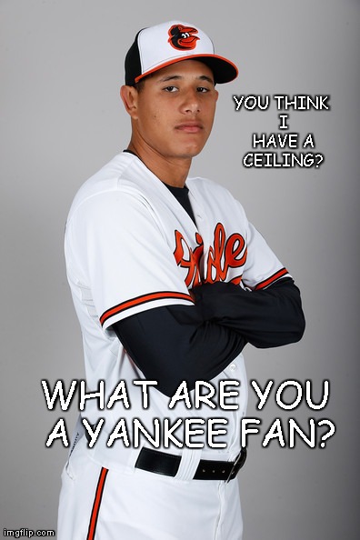 YOU THINK I HAVE A CEILING? WHAT ARE YOU A YANKEE FAN? | made w/ Imgflip meme maker