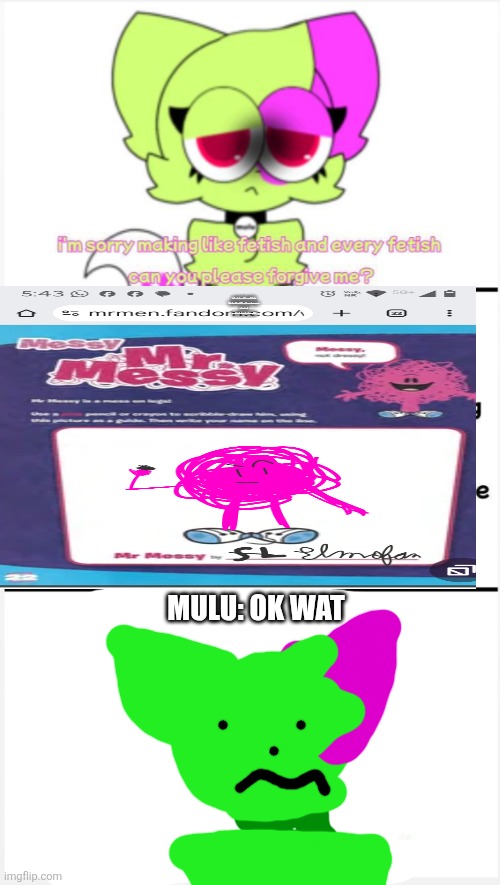 Me speaking facts | FIRST OF ALL YOUR GRAMMAR IS SO BAD THAT I GOT CONFUSED 
SECOND OF ALL HOW CAN I APOLOGISE A PERSON WITH BAD GRAMMAR LIKE THAT 
LAST BUT NOT LEAST,
EVEN THOUGH I'M YOUNGER THAN YOU, MY GRAMMAR IS GOOD; MULU: OK WAT | image tagged in rtcfimp 6,middle finger,mr men,little miss,deviantart,oh wow are you actually reading these tags | made w/ Imgflip meme maker