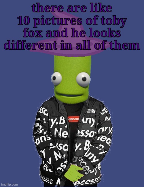 SPOOKY epilektoi drip | there are like 10 pictures of toby fox and he looks different in all of them | image tagged in spooky epilektoi drip | made w/ Imgflip meme maker