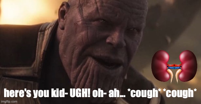 Thanos "All that for a drop of blood" | here's you kid- UGH! oh- ah... *cough* *cough* | image tagged in thanos all that for a drop of blood | made w/ Imgflip meme maker