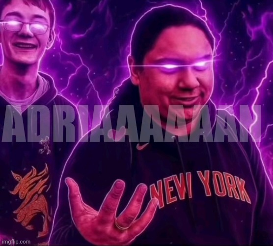 adrian | ADRIAAAAAAN | image tagged in adrian | made w/ Imgflip meme maker