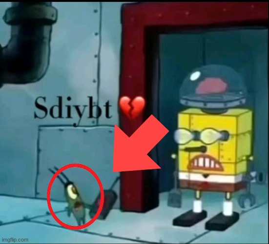 sdiybt | image tagged in sdiybt | made w/ Imgflip meme maker