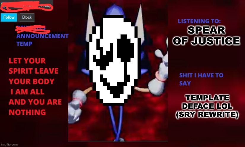 Rewrite annoucement temp | SPEAR OF JUSTICE; TEMPLATE DEFACE LOL
(SRY REWRITE) | image tagged in deface temp | made w/ Imgflip meme maker