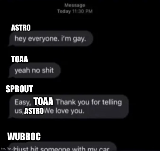 The Discord in a nutshell | ASTRO; TOAA; SPROUT; TOAA; ASTRO; WUBBOC | made w/ Imgflip meme maker