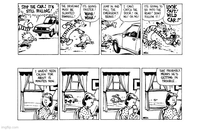 “Calvin & Hobbes Crash the Family Car” - Pts. 4-5 | image tagged in calvin and hobbes,comics,family car,accident,oops | made w/ Imgflip meme maker