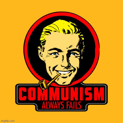 Communism always fails | image tagged in based,chad,america,communism | made w/ Imgflip meme maker