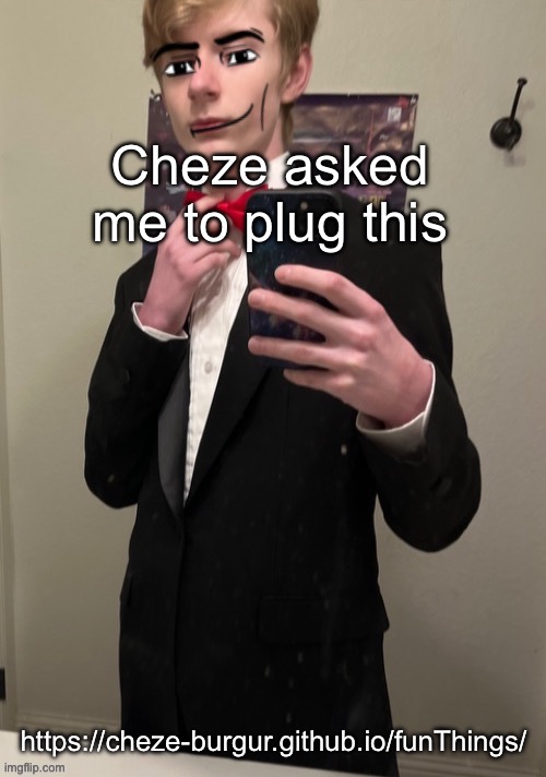 Virian man Face 4 | Cheze asked me to plug this; https://cheze-burgur.github.io/funThings/ | image tagged in virian man face 4 | made w/ Imgflip meme maker