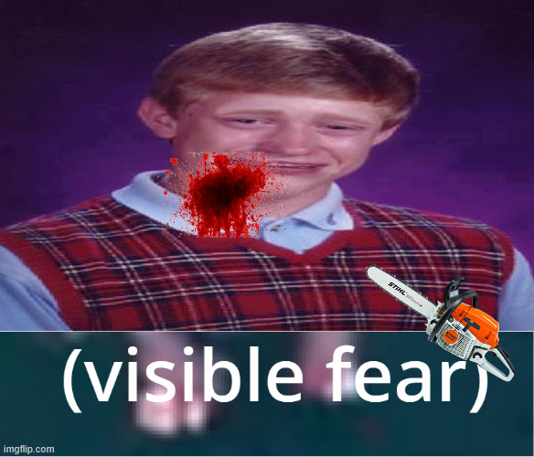 Terible meam template Turned FUny | image tagged in visible fear reewynd | made w/ Imgflip meme maker