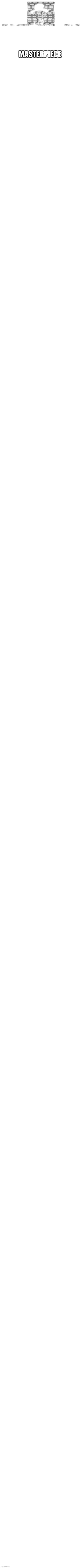 ⣿⣿⣿⣿⣿⣿⣿⣿⣿⣿⣿⣿⡿⠿⠿⠿⠿⢿⣿⣿⣿⣿⣿⣿⣿⣿⣿⣿⣿⣿⣿⣿ ⣿⣿⣿⣿⣿⣿⣿⣿⠟⠋⠁⠀⠀⠀⠀⠀⠀⠀⠀⠉⠻⣿⣿⣿⣿⣿⣿⣿⣿⣿⣿⣿ ⣿⣿⣿⣿⣿⣿⣿⠁⠀⠀⠀⠀⠀⠀⠀⠀⠀⠀⠀⠀⠀⢺⣿⣿⣿⣿⣿⣿⣿⣿⣿⣿ ⣿⣿⣿⣿⣿⣿⣿⠀⠀⠀⠀⠀⠀⠀⠀⠀⠀⠀⠀⠀⠆⠜⣿⣿⣿⣿⣿⣿⣿⣿⣿⣿ ⣿⣿⣿⣿⠿⠿⠛⠀⠀⠀⠀⠀⠀⠀⠀⠀⠀⠀⠀⠀⠀⠀⠀⠀⠀⠉⠻⣿⣿⣿⣿⣿ ⣿⣿⡏⠁⠀⠀⠀⠀⠀⣀⣠⣤⣤⣶⣶⣶⣶⣶⣦⣤⡄⠀⠀⠀⠀⢀⣴⣿⣿⣿⣿⣿ ⣿⣿⣷⣄⠀⠀⠀⢠⣾⣿⣿⣿⣿⣿⣿⣿⣿⣿⣿⢿⡧⠇⢀⣤⣶⣿⣿⣿⣿⣿⣿⣿ ⣿⣿⣿⣿⣿⣿⣾⣮⣭⣿⡻⣽⣒⠀⣤⣜⣭⠐⢐⣒⠢⢰⢸⣿⣿⣿⣿⣿⣿⣿⣿⣿ ⣿⣿⣿⣿⣿⣿⣿⣏⣿⣿⣿⣿⣿⣿⡟⣾⣿⠂⢈⢿⣷⣞⣸⣿⣿⣿⣿⣿⣿⣿⣿⣿ ⣿⣿⣿⣿⣿⣿⣿⣿⣽⣿⣿⣷⣶⣾⡿⠿⣿⠗⠈⢻⣿⣿⣿⣿⣿⣿⣿⣿⣿⣿⣿⣿ ⣿⣿⣿⣿⣿⣿⣿⣿⣿⣿⣿⣿⡿⠻⠋⠉⠑⠀⠀⢘⢻⣿⣿⣿⣿⣿⣿⣿⣿⣿⣿⣿ ⣿⣿⣿⣿⣿⣿⣿⡿⠟⢹⣿⣿⡇⢀⣶⣶⠴⠶⠀⠀⢽⣿⣿⣿⣿⣿⣿⣿⣿⣿⣿⣿ ⣿⣿⣿⣿⣿⣿⡿⠀⠀⢸⣿⣿⠀⠀⠣⠀⠀⠀⠀⠀⡟⢿⣿⣿⣿⣿⣿⣿⣿⣿⣿⣿ ⣿⣿⣿⡿⠟⠋⠀⠀⠀⠀⠹⣿⣧⣀⠀⠀⠀⠀⡀⣴⠁⢘⡙⢿⣿⣿⣿⣿⣿⣿⣿⣿ ⠉⠉⠁⠀⠀⠀⠀⠀⠀⠀⠀⠈⠙⢿⠗⠂⠄⠀⣴⡟⠀⠀⡃⠀⠉⠉⠟⡿⣿⣿⣿⣿ ⠀⠀⠀⠀⠀⠀⠀⠀⠀⠀⠀⠀⠀⠀⢷⠾⠛⠂⢹⠀⠀⠀⢡⠀⠀⠀⠀⠀⠙⠛⠿⢿; MASTERPIECE | image tagged in msmg,text messages | made w/ Imgflip meme maker