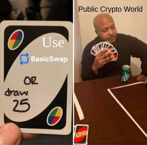 Public Crypto World | Public Crypto World; Use | image tagged in memes,uno draw 25 cards | made w/ Imgflip meme maker