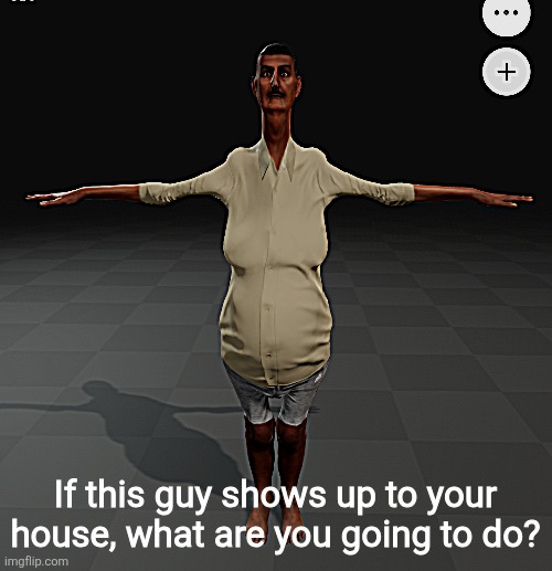 Ngl this guy's gonna cook me. | If this guy shows up to your house, what are you going to do? | image tagged in memes,chopped | made w/ Imgflip meme maker