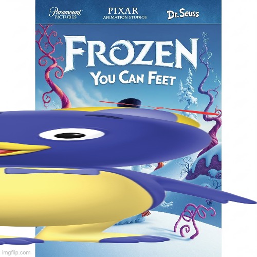 Frozen: you can feet | image tagged in frozen you can feet | made w/ Imgflip meme maker