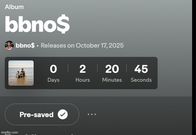 bebenos album drops in 2 hours :D | made w/ Imgflip meme maker