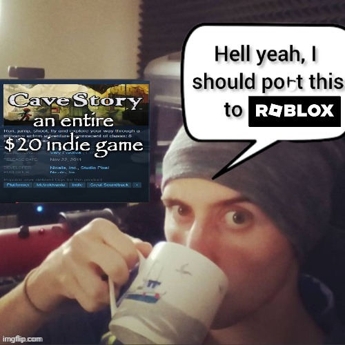 Yes | image tagged in roblox,cave story | made w/ Imgflip meme maker