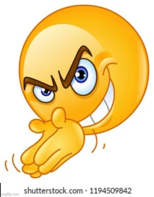 ㅤ | image tagged in rubbing hands together deviously | made w/ Imgflip meme maker