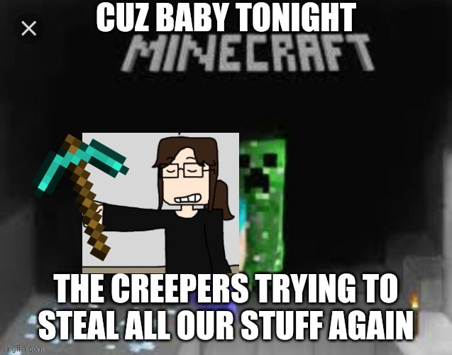 Fixed a meme i made in 2020 (I might as well update it pretty soon) | image tagged in creeper aw man,minecraft,comics | made w/ Imgflip meme maker