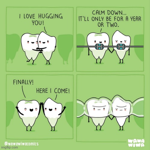 image tagged in teeth,hug,hugging,braces,invisalign,oof | made w/ Imgflip meme maker