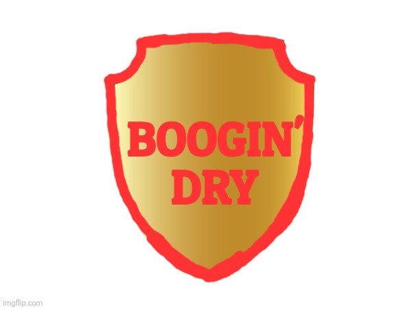 BOOGIN'
DRY | made w/ Imgflip meme maker