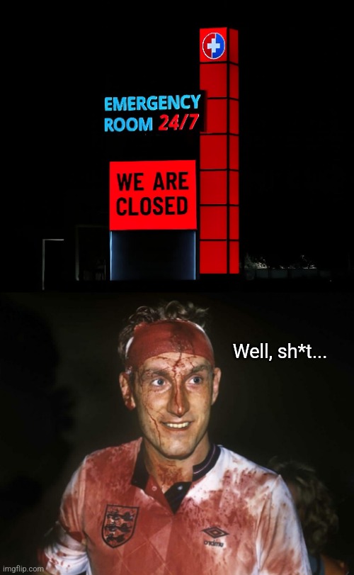 S.O.L. | Well, sh*t... | image tagged in open,24/7,not,oh well,shit,guess ill die | made w/ Imgflip meme maker