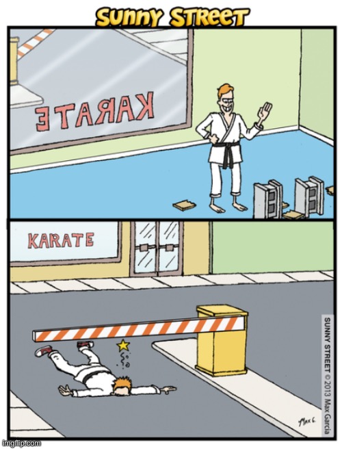 image tagged in comics,sunny street,karate class,too cocky,not that tough | made w/ Imgflip meme maker