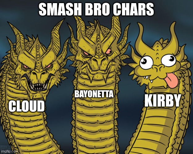 Three-headed Dragon | SMASH BRO CHARS; BAYONETTA; KIRBY; CLOUD | image tagged in three-headed dragon | made w/ Imgflip meme maker