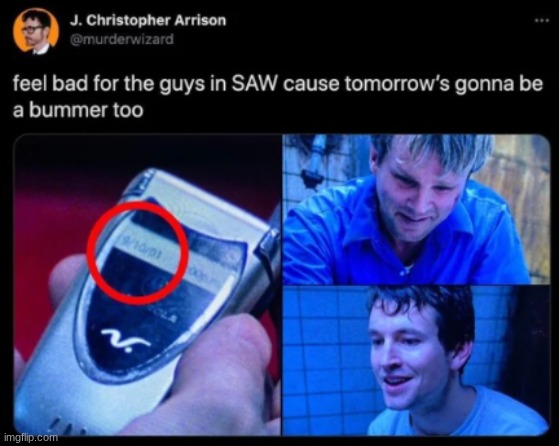 welp | image tagged in saw,horror,memes | made w/ Imgflip meme maker