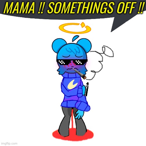 sky perd | MAMA !! SOMETHINGS OFF !! | image tagged in skyocean peeing pants,but | made w/ Imgflip meme maker