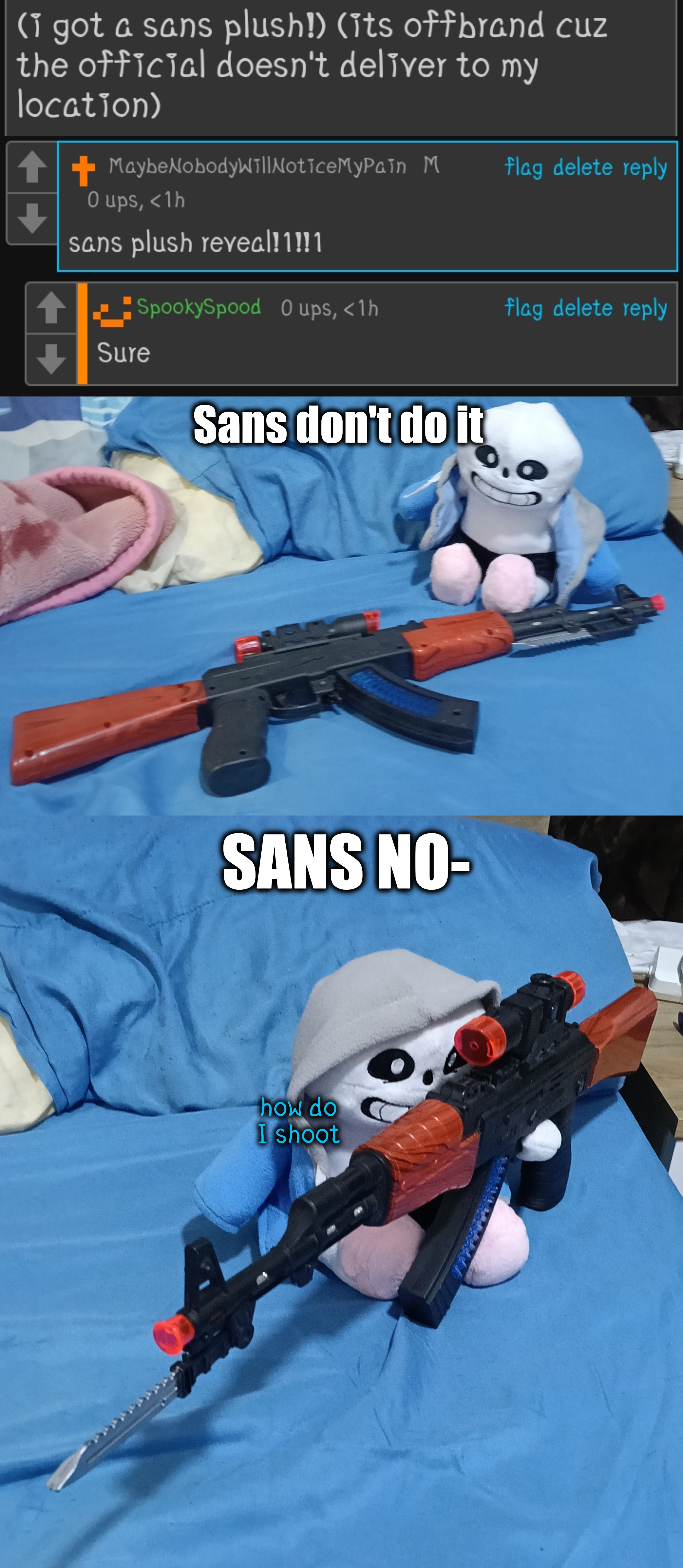 Epic | Sans don't do it; SANS NO-; how do I shoot | made w/ Imgflip meme maker