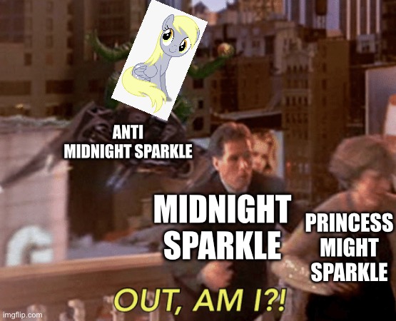 Derby Hooves is the member of Anti Villain version of Twilight Sparkle | ANTI MIDNIGHT SPARKLE; MIDNIGHT SPARKLE; PRINCESS MIGHT SPARKLE | image tagged in green goblin out am i | made w/ Imgflip meme maker