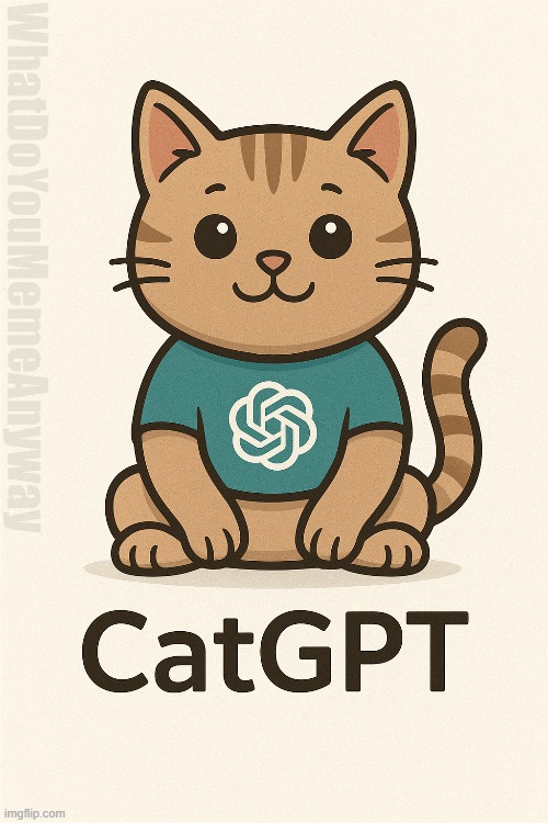 Because why not? | WhatDoYouMemeAnyway | image tagged in cat,cute,puns | made w/ Imgflip meme maker