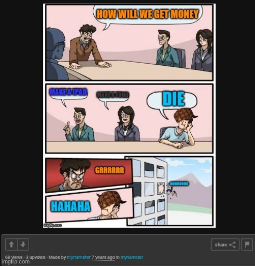 this is the first meme I ever made on imgflip | made w/ Imgflip meme maker