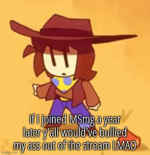 my old memes suck so much ass | if I joined MSmg a year later y'all would've bullied my ass out of the stream LMAO | image tagged in clueless | made w/ Imgflip meme maker