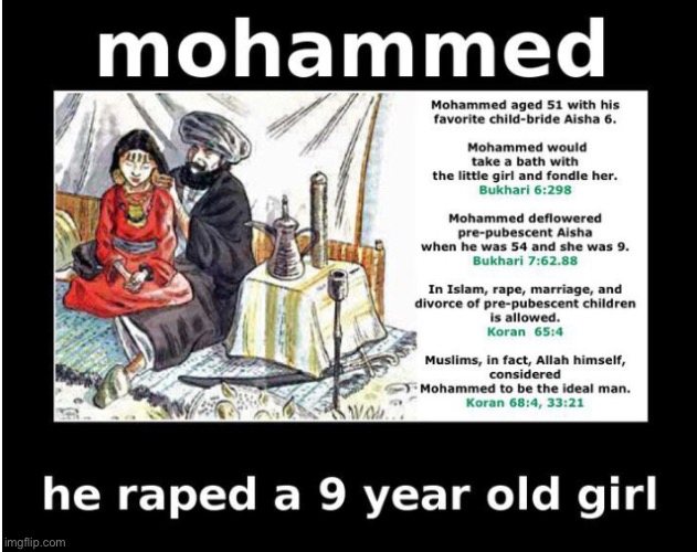 Muhammad Mohammad Aisha child-bride | image tagged in muhammad mohammad aisha child-bride | made w/ Imgflip meme maker