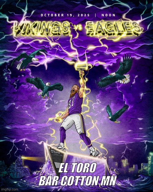 Mn Vikings football | EL TORO BAR COTTON MN | image tagged in football | made w/ Imgflip meme maker
