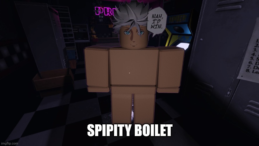 Butt booty naked gojo | SPIPITY BOILET | image tagged in butt booty naked gojo | made w/ Imgflip meme maker
