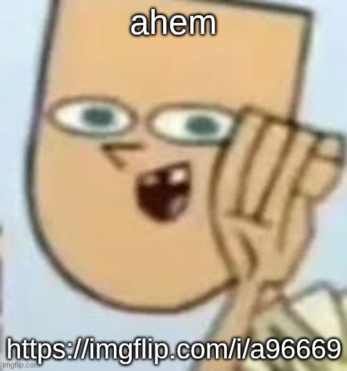 cody | ahem; https://imgflip.com/i/a96669 | image tagged in cody | made w/ Imgflip meme maker