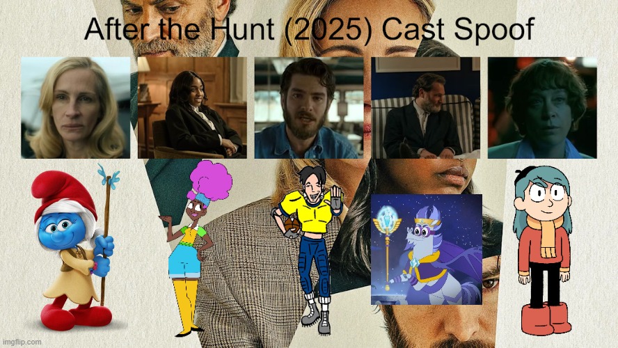 Credit to Waldness Topic International for this used | image tagged in meme,memes,spoof cast,after the hunt,characters,roles | made w/ Imgflip meme maker