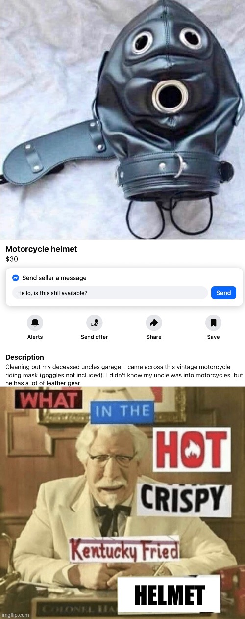 Old Motorcycle Helmet (you had the job of listing an item on Marketplace) | HELMET | image tagged in what in the hot crispy kentucky fried frick,helmet,motorbike,motorcycle,cursed image,oh no | made w/ Imgflip meme maker