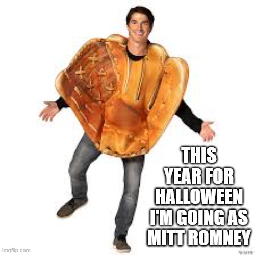 This year for Halloween I'm dressing up as Mitt Romney.  --  funny  -- | THIS YEAR FOR HALLOWEEN I'M GOING AS MITT ROMNEY | image tagged in sports,halloween,costume,baseball,funny,humor | made w/ Imgflip meme maker