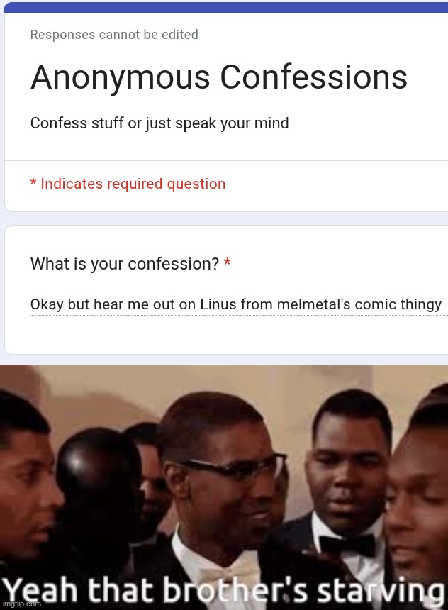 image tagged in that brother starving | made w/ Imgflip meme maker