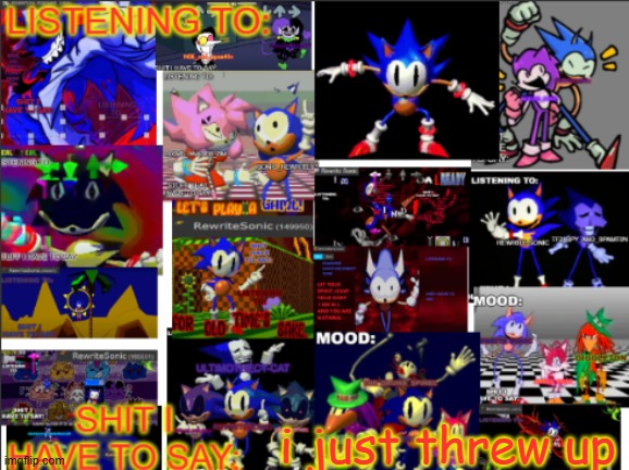 all the rewrite temp | i just threw up | image tagged in all the rewrite temp | made w/ Imgflip meme maker