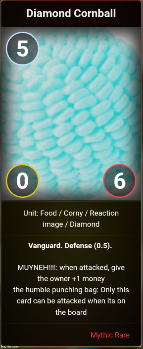 Extremely rare version of the cornball card (way better) | made w/ Imgflip meme maker