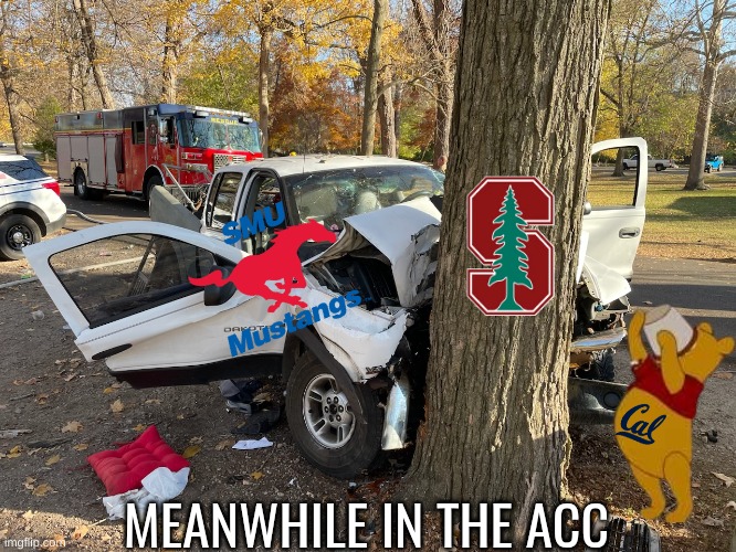 SMU football meme | MEANWHILE IN THE ACC | image tagged in memes,smu,football,college football,nfl memes,car crash | made w/ Imgflip meme maker