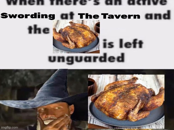 Free chicken is free chicken | image tagged in fantasy,wizard,chicken | made w/ Imgflip meme maker