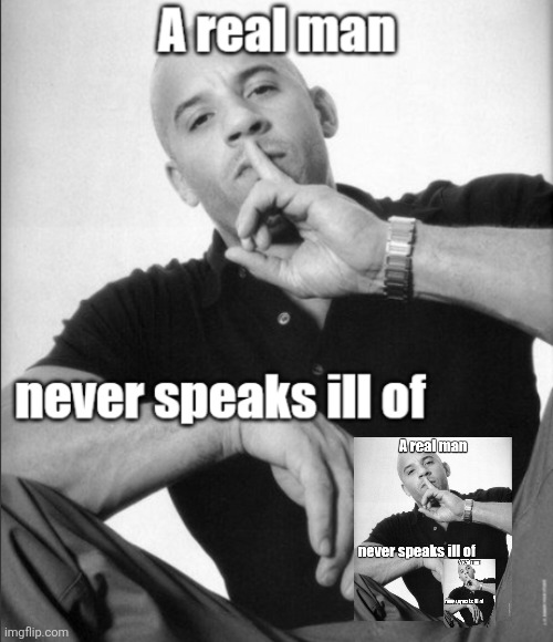 a real man never speaks Ill of recursion | image tagged in a real man never speaks ill of | made w/ Imgflip meme maker