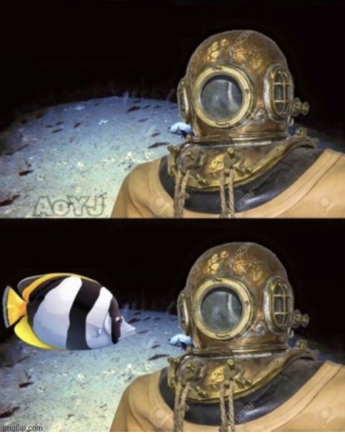 Deep sea diver under pressure | image tagged in deep sea diver under pressure | made w/ Imgflip meme maker