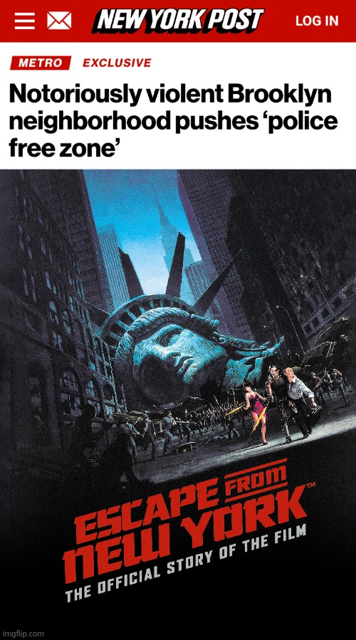 Movie fiction becoming reality | image tagged in memes,new york city,democrats,police free zone,escape from new york,crime | made w/ Imgflip meme maker