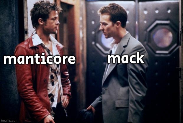 Fight Club | mack; manticore | image tagged in fight club | made w/ Imgflip meme maker
