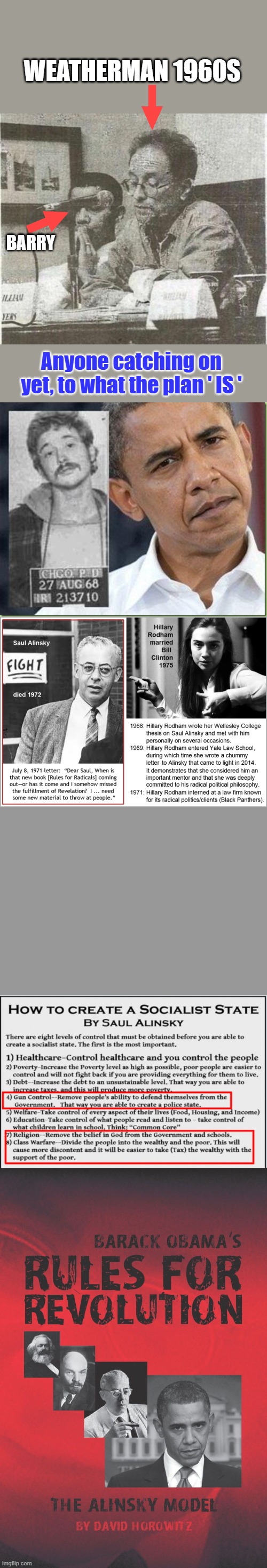 I don't think the plan can be any plainer. Destroy America from Within. Class Class are you paying attention yet ? | WEATHERMAN 1960S; BARRY; Anyone catching on yet, to what the plan ' IS ' | made w/ Imgflip meme maker